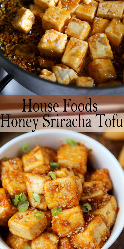 House Foods Honey Sriracha Tofu – Delicious Foods Around The World