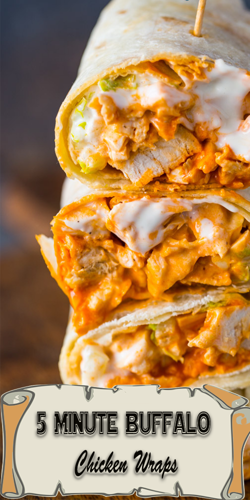 5 Minute Buffalo Chicken Wraps - Delicious Foods Around ...